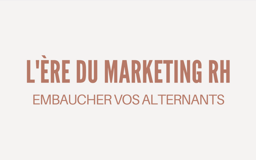 #32 – Recruter vos Alternants 2023 – Episode 2 👨‍🎓